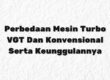 Perbedaan Mesin Turbo VGT Dan Konvensional Serta Keunggulannya